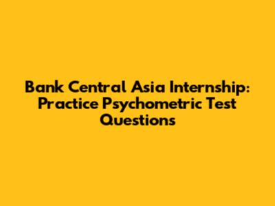Bank Central Asia Internship: Practice Psychometric Test Questions