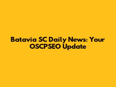 Batavia SC Daily News: Your OSCPSEO Update