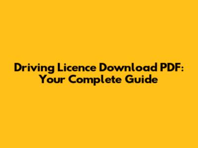 Driving Licence Download PDF: Your Complete Guide