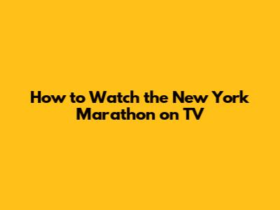 How to Watch the New York Marathon on TV