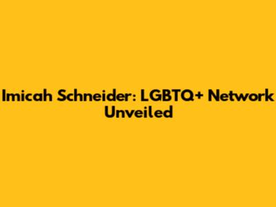 Imicah Schneider: LGBTQ+ Network Unveiled