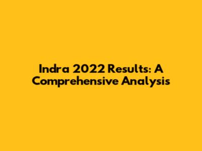 Indra 2022 Results: A Comprehensive Analysis