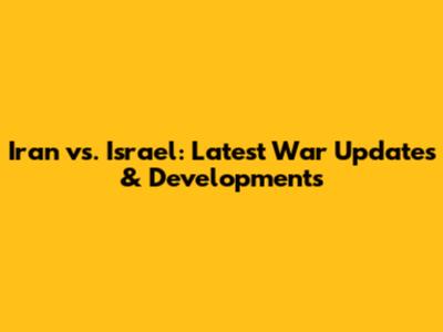 Iran vs. Israel: Latest War Updates & Developments