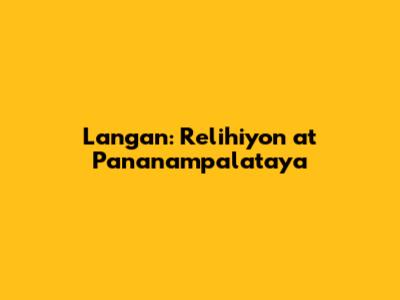 Langan: Relihiyon at Pananampalataya