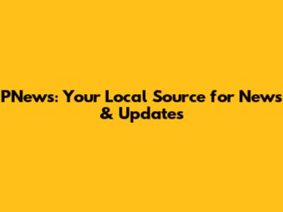 PNews: Your Local Source for News & Updates