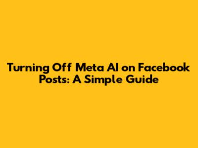 Turning Off Meta AI on Facebook Posts: A Simple Guide