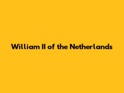 William II of the Netherlands