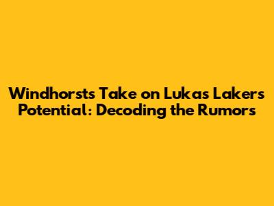 Windhorst's Take on Luka's Lakers Potential: Decoding the Rumors