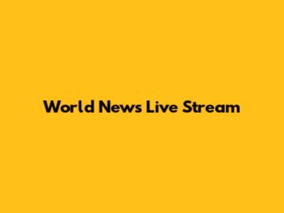 World News Live Stream